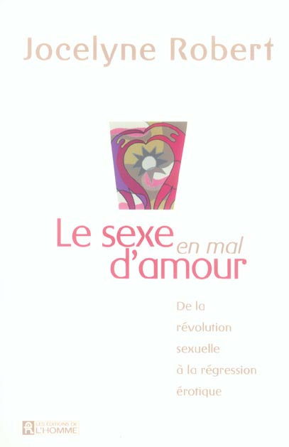 LE SEXE EN MAL D'AMOUR