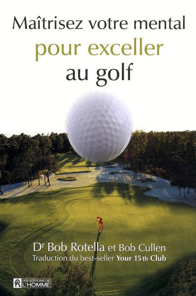 MAITRISEZ VOTRE MENTAL POUR EXCELLER AU GOLF