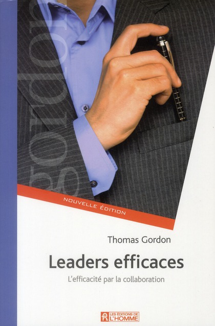 LEADERS EFFICACES NE - COMMUNICATION ET PERFORMANCE EN EQUIPE