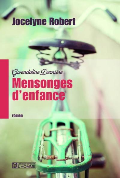 GWENDOLINE DERNIERE - TOME 1 MENSONGES D'ENFANCE - VOL1