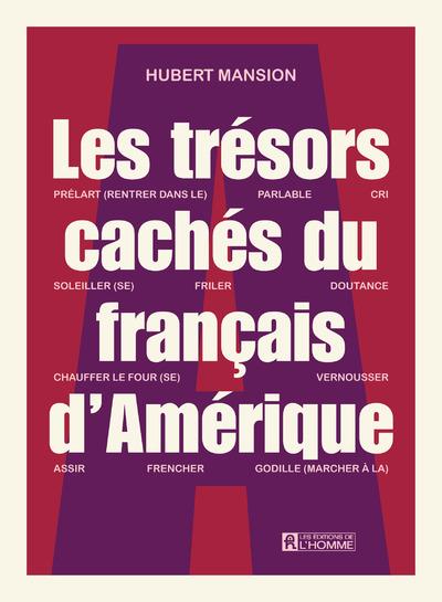 LES TRESORS CACHES DU FRANCAIS D'AMERIQUE