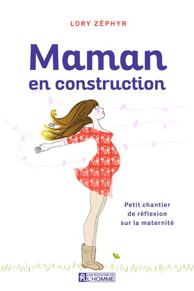MAMAN EN CONSTRUCTION