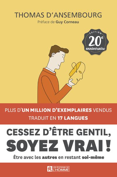 CESSEZ D'ETRE GENTIL, SOYEZ VRAI ! - 20EME ANNIVERSAIRE