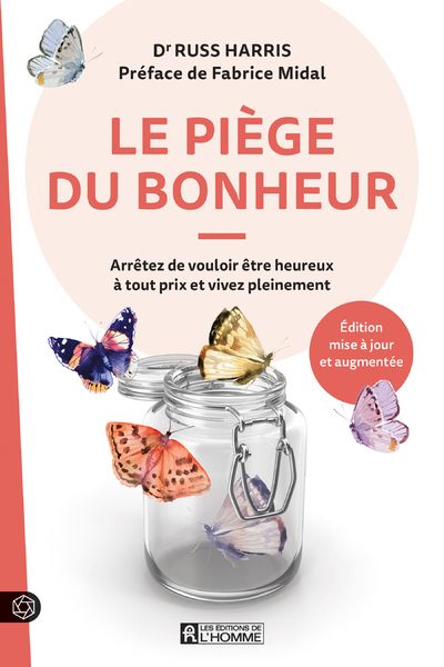 LE PIEGE DU BONHEUR