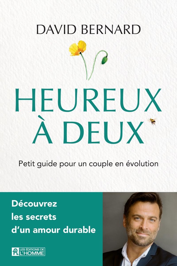 HEUREUX A DEUX - PETIT GUIDE POUR UN COUPLE EN EVOLUTION