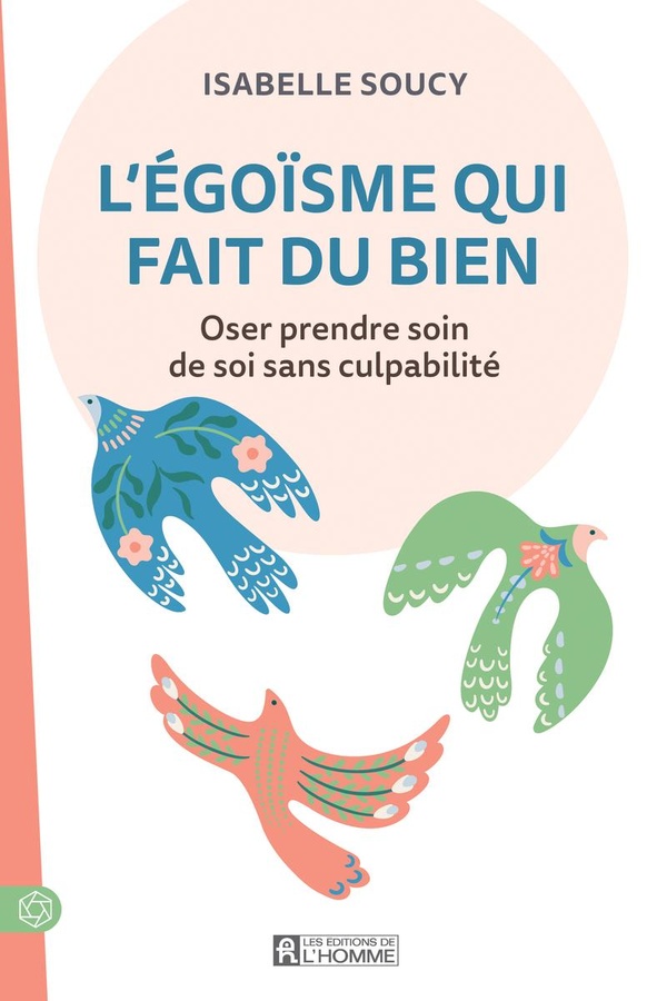 L'EGOISME QUI FAIT DU BIEN
