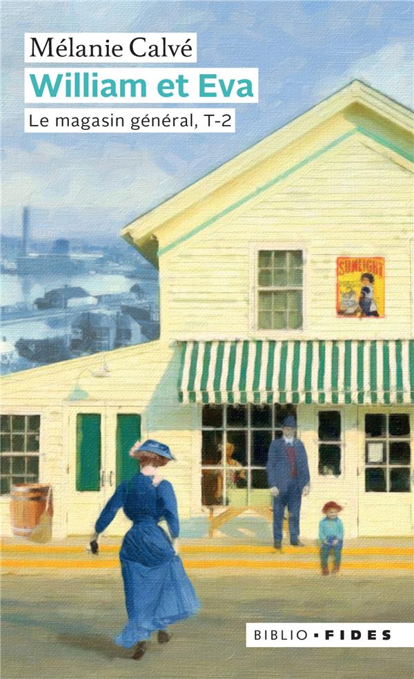 WILLIAM ET EVA TOME 2 - LE MAGASIN GENERAL