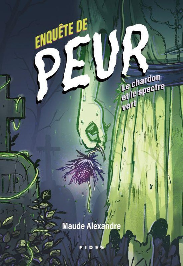 ENQUETE DE PEUR - ^4 - LE CHARDON ET LE SPECTRE VERT