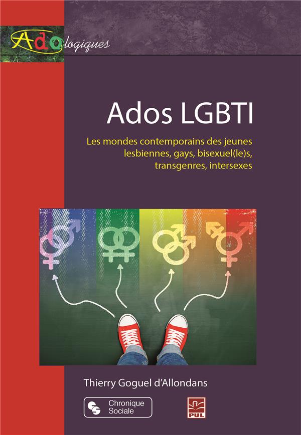 ADOS LGBTI - LES MONDES CONTEMPORAINS DES JEUNES LESBIENNES, GAYS, BISEXUEL(LE)S, TRANSGENRES, INTER