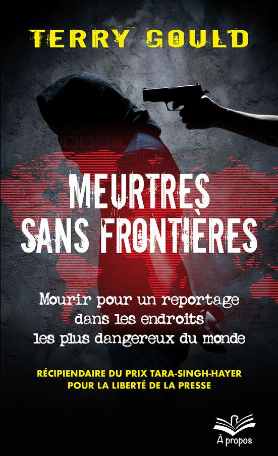 MEURTRES SANS FRONTIERES (POCHE) MOURIR POUR UN REPORTAGE