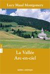 LA VALLEE ARC-EN-CIEL. ANNE T 07 (COMPACT)