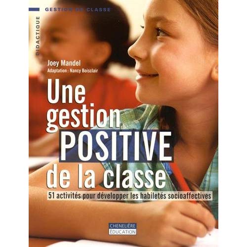 UNE GESTION POSITIVE DE LA CLASSE