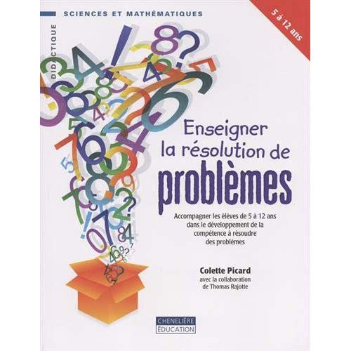 ENSEIGNER LA RESOLUTION DE PROBLEMES (5-12 ANS)