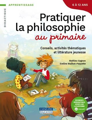 PRATIQUER LA PHILOSOPHIE AU PRIMAIRE