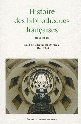 HISTOIRE DES BIBLIOTHEQUES FRANCAISES T. 4