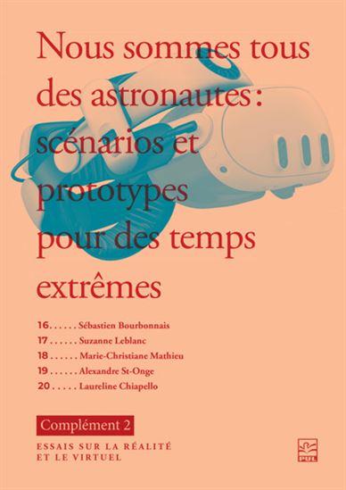 NOUS SOMMES TOUS DES ASTRONAUTES. COMPLEMENT 2 ESSAIS SUR LA