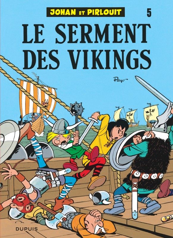 JOHAN ET PIRLOUIT - TOME 5 - LE SERMENT DES VIKINGS