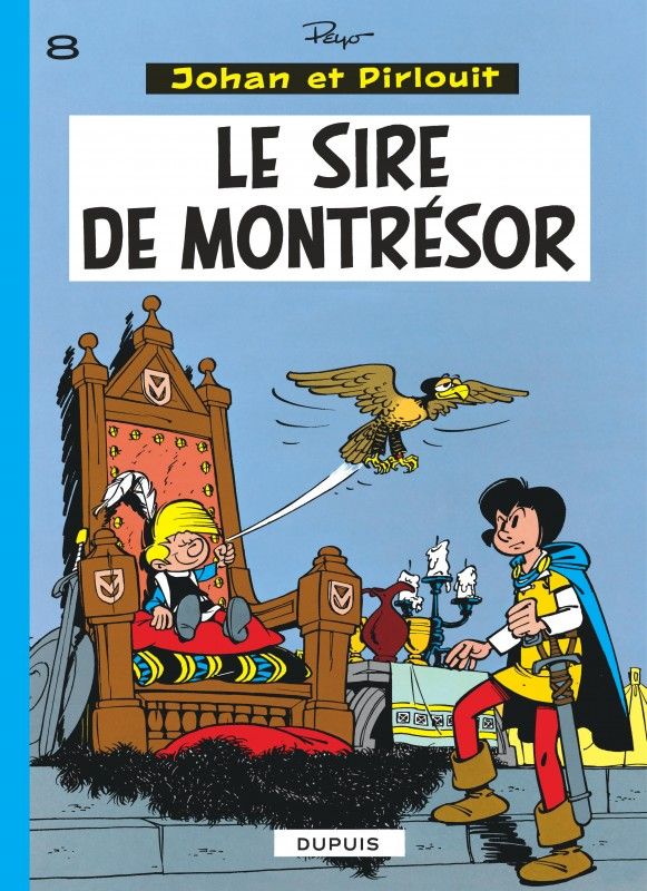 JOHAN ET PIRLOUIT - TOME 8 - LE SIRE DE MONTRESOR