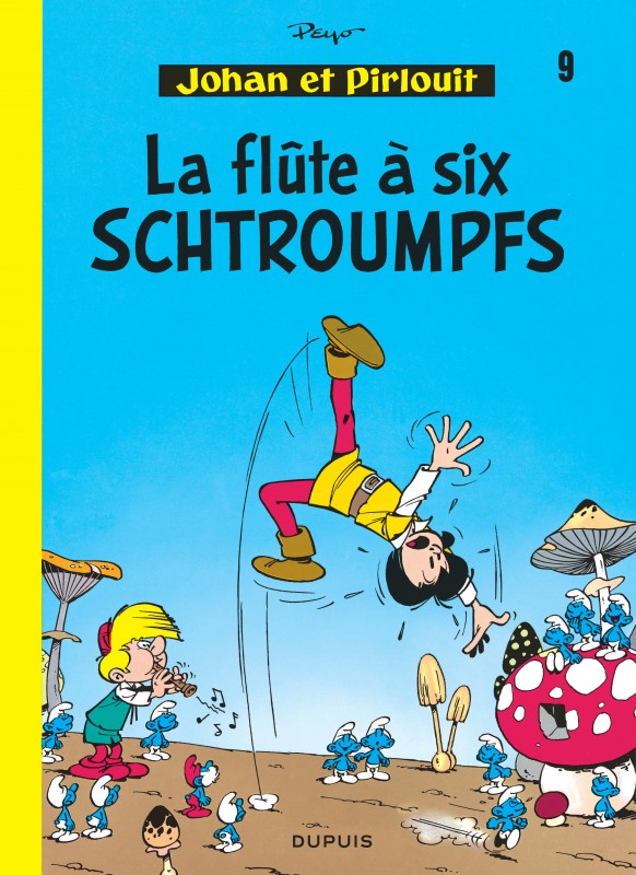 JOHAN ET PIRLOUIT - TOME 9 - LA FLUTE A 6 SCHTROUMPFS