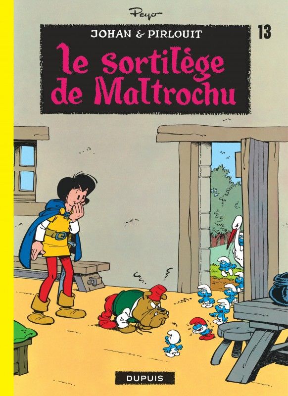 JOHAN ET PIRLOUIT - TOME 13 - LE SORTILEGE DE MALTROCHU