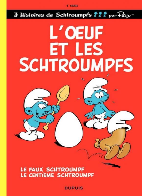 LES SCHTROUMPFS - TOME 4 - L'?UF ET LES SCHTROUMPFS