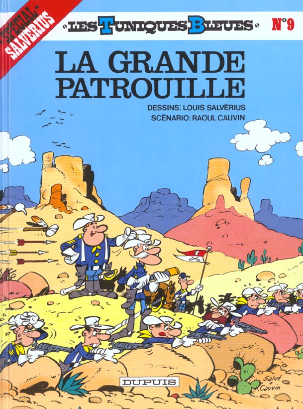LES TUNIQUES BLEUES - TOME 9 - LA GRANDE PATROUILLE