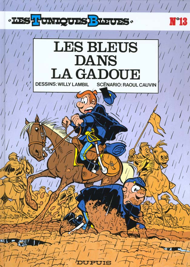 LES TUNIQUES BLEUES - TOME 13 - LES BLEUS DANS LA GADOUE