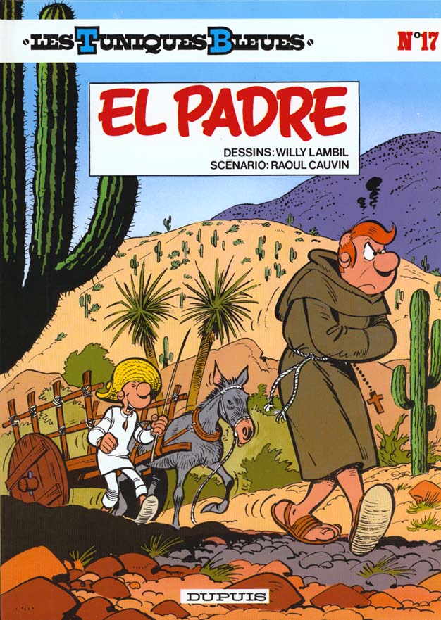 LES TUNIQUES BLEUES - TOME 17 - EL PADRE