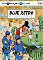 LES TUNIQUES BLEUES - TOME 18 - BLUE RETRO