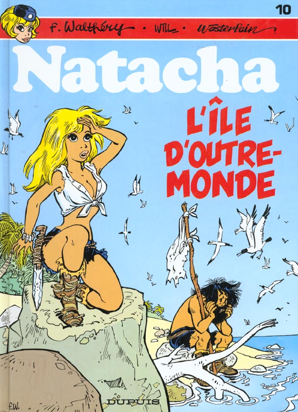 NATACHA - TOME 10 - L'ILE D'OUTRE-MONDE