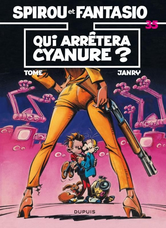 SPIROU ET FANTASIO - TOME 35 - QUI ARRETERA CYANURE ?