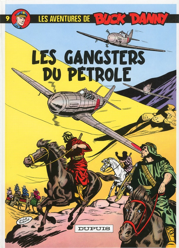 BUCK DANNY - TOME 9 - LES GANGSTERS DU PETROLE