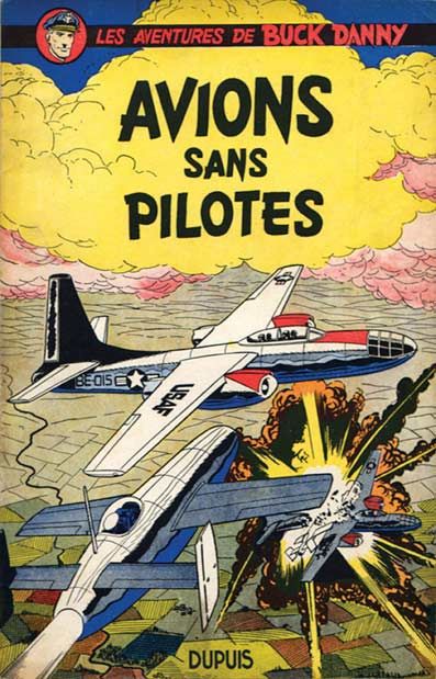 BUCK DANNY - TOME 12 - AVIONS SANS PILOTE