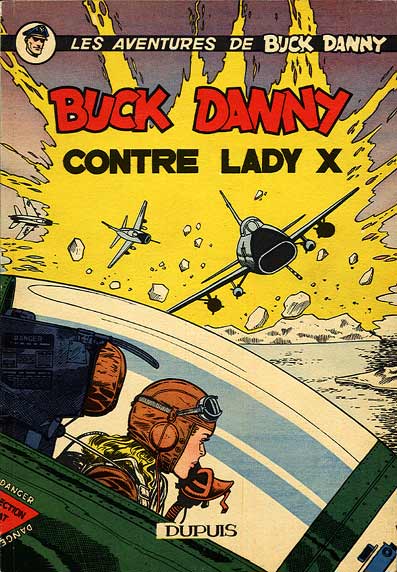 BUCK DANNY - TOME 17 - BUCK DANNY CONTRE LADY X