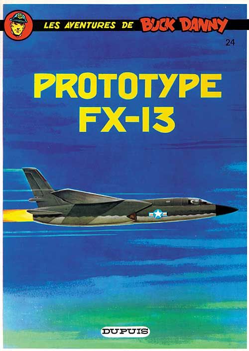 BUCK DANNY - TOME 24 - PROTOTYPE FX 13