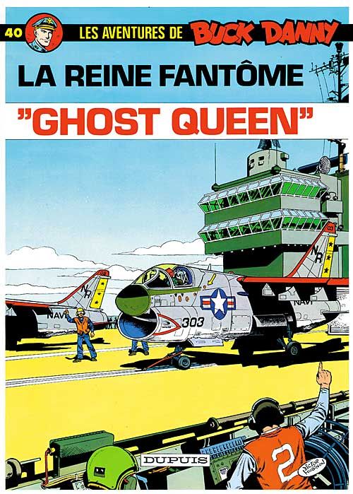 BUCK DANNY - TOME 40 - GHOST QUEEN