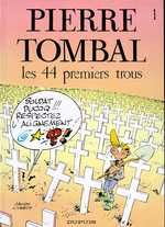 PIERRE TOMBAL - TOME 1 - LES 44 PREMIERS TROUS