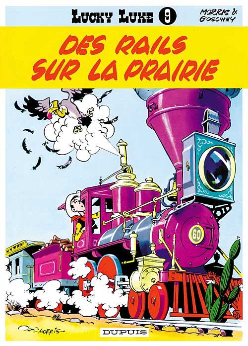 LUCKY LUKE - TOME 9 - DES RAILS SUR LA PRAIRIE