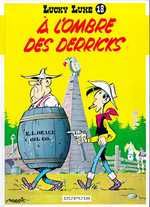 LUCKY LUKE - TOME 18 - A L'OMBRE DES DERRICKS