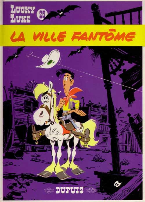 LUCKY LUKE - TOME 25 - LA VILLE FANTOME