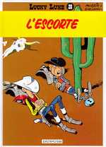LUCKY LUKE - TOME 28 - L'ESCORTE