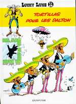 LUCKY LUKE - TOME 31 - TORTILLAS POUR LES DALTON
