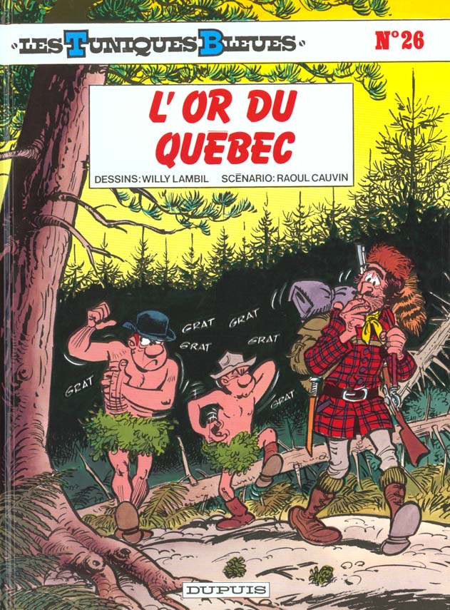 LES TUNIQUES BLEUES - TOME 26 - L'OR DU QUEBEC