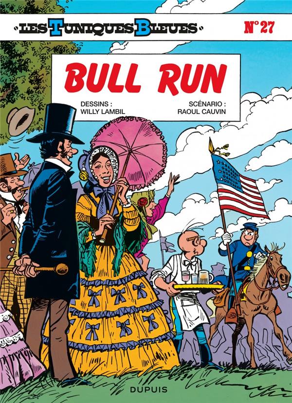 LES TUNIQUES BLEUES - TOME 27 - BULL RUN