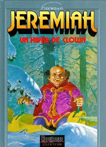 JEREMIAH - TOME 9 - UN HIVER DE CLOWN