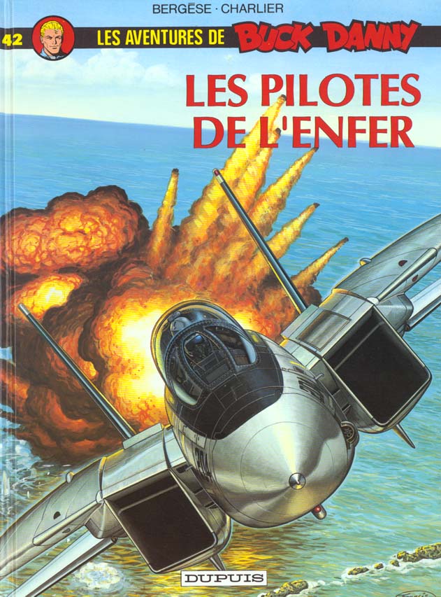 BUCK DANNY - TOME 42 - LES PILOTES DE L'ENFER