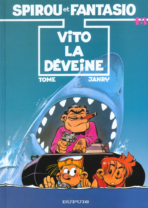 SPIROU ET FANTASIO - TOME 43 - VITO LA DEVEINE