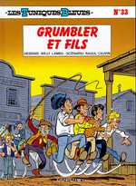 LES TUNIQUES BLEUES - TOME 33 - GRUMBLER ET FILS