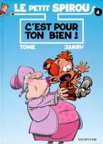 LE PETIT SPIROU - TOME 4 - C'EST POUR TON BIEN !