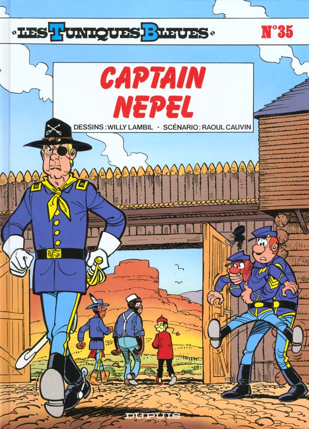 LES TUNIQUES BLEUES - TOME 35 - CAPTAIN NEPEL